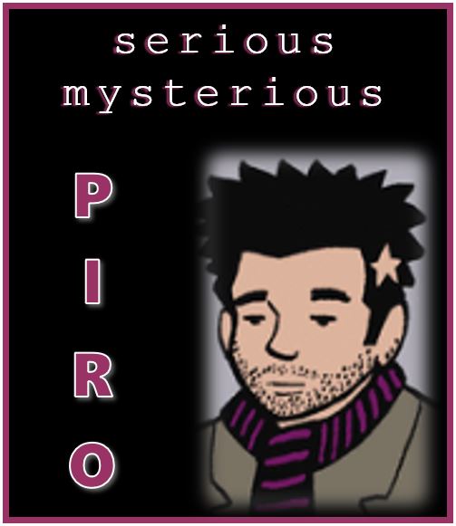 serious mysterious piro badge