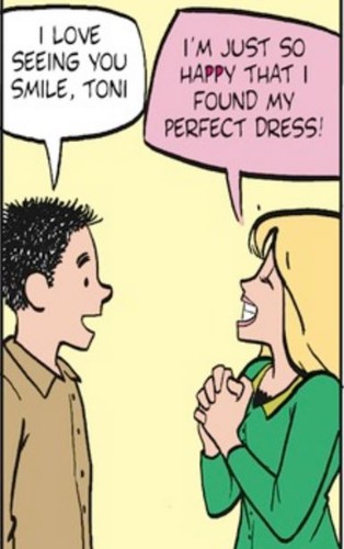 LUANN comic strip characters Brad and Toni smile because she has found her perfect wedding dress.